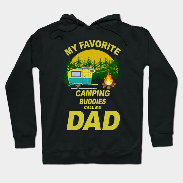 My Favorite Camping Buddies Call Me Dad Hoodie by heryes store